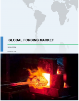 Forging Market by Product, End-user, and Geography - Forecast and Analysis 2020-2024