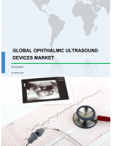 Global Ophthalmic Ultrasound Devices Market 2019-2023